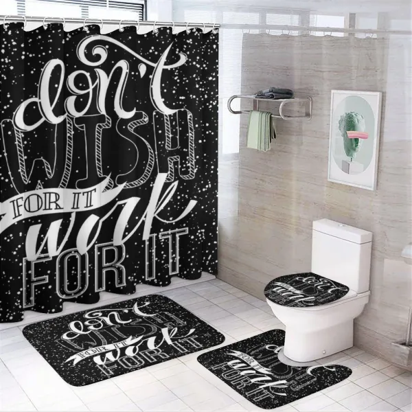 Dont Wish for It Work for It on a shower curtain