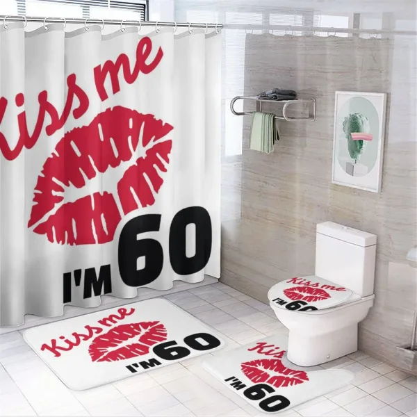 Kiss Me I am 60 Words on a shower curtain