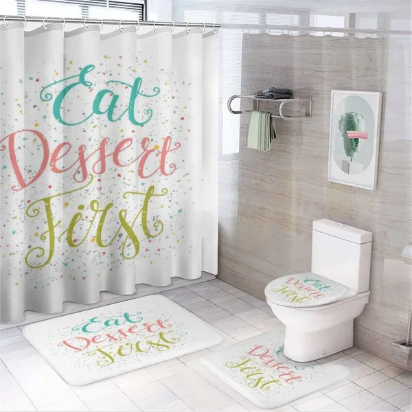 Cursive Eat Dessert First on a shower curtain