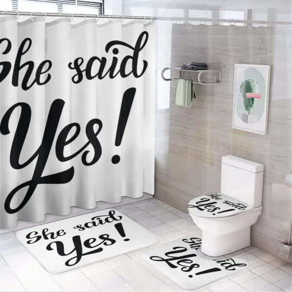 She Said Yes Words on a shower curtain