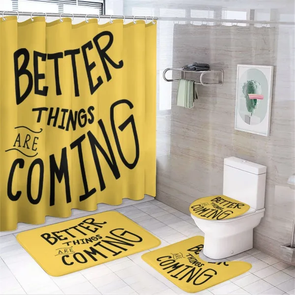 Better Things are Coming on a shower curtain