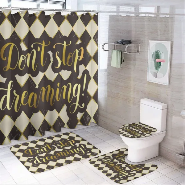 Don't Stop Dreaming on a shower curtain