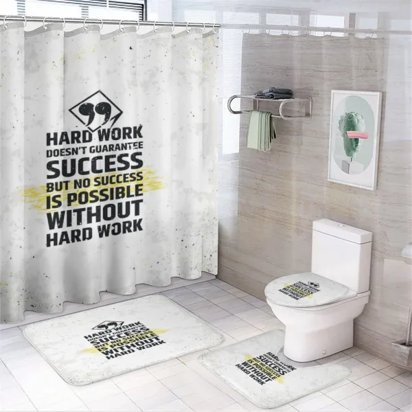 Hard Work Words on a shower curtain