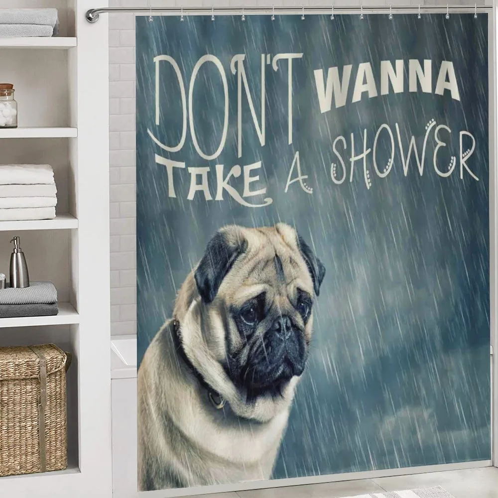 Dont Wanna Take Shower Pug — Detail 4