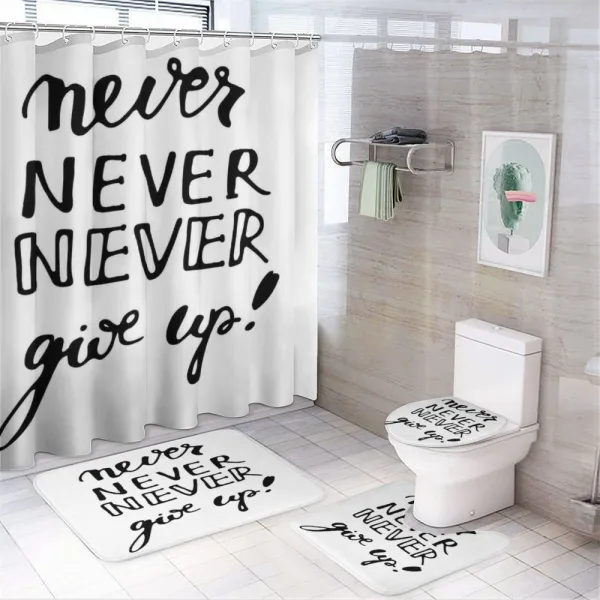 Never Give up Motivation on a shower curtain